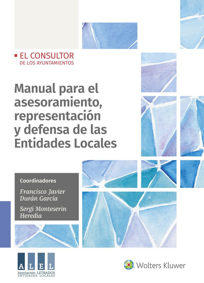 Manual para el asesoramiento, representación y defensa de las Entidades Locales, de Durán García, Francisco Javier | portada 