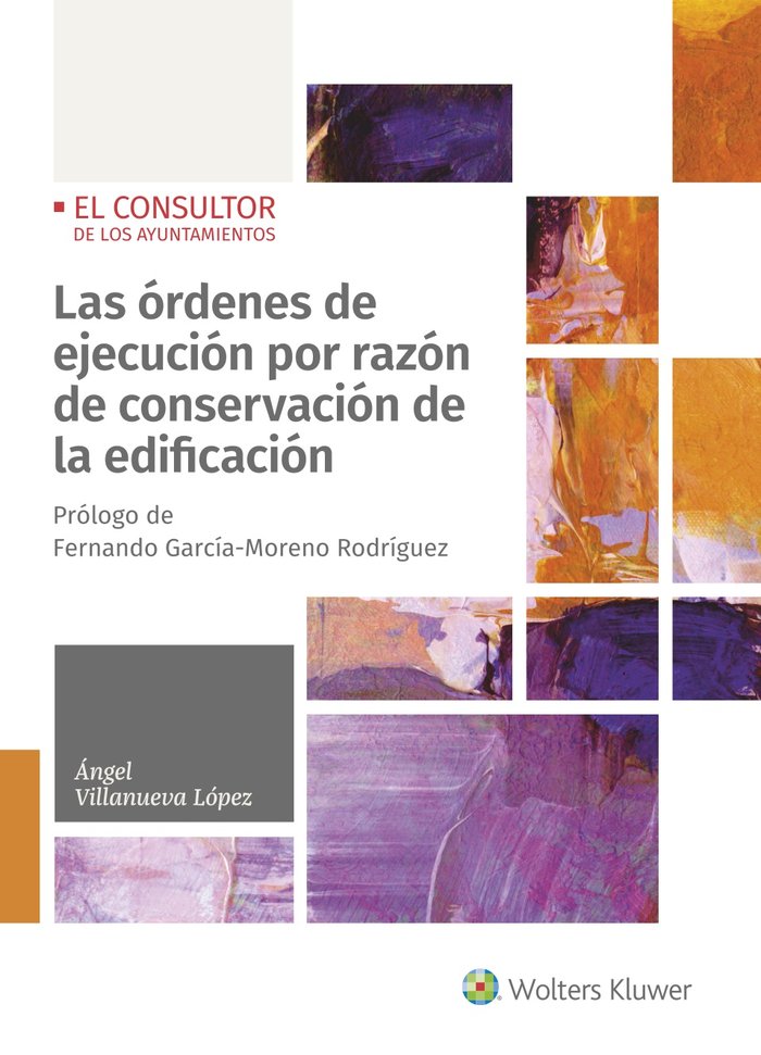 Las órdenes de ejecución por razón de conservación de la edificación, de Villanueva López, Ángel | portada del libro