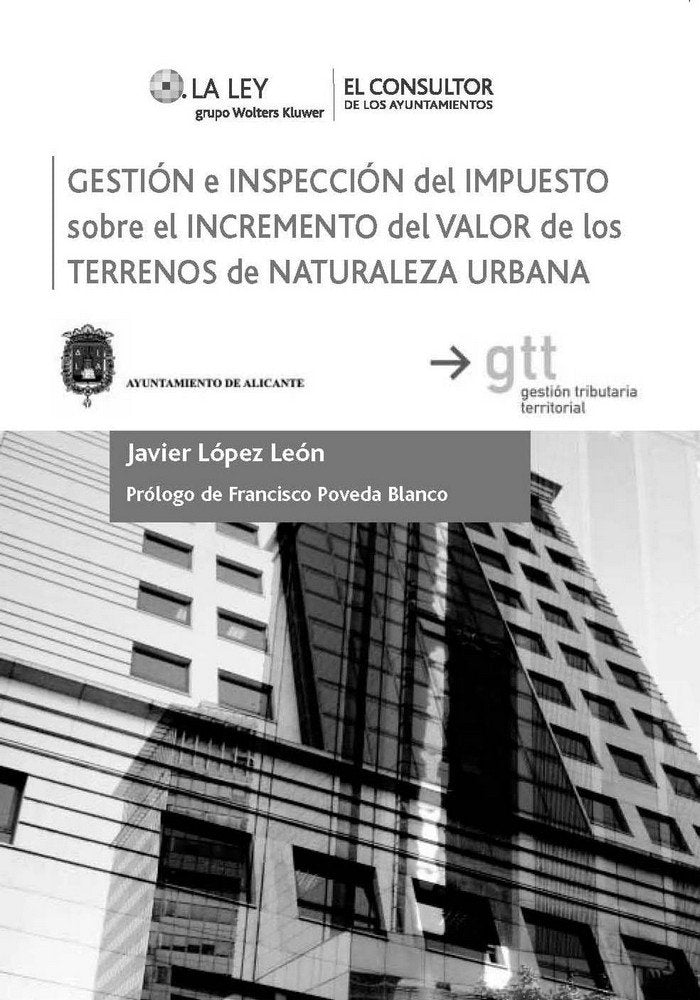 Gestión e inspección del Impuesto sobre el Incremento del Valor de los Terrenos de Naturaleza Urbana, de López León, Javier |
