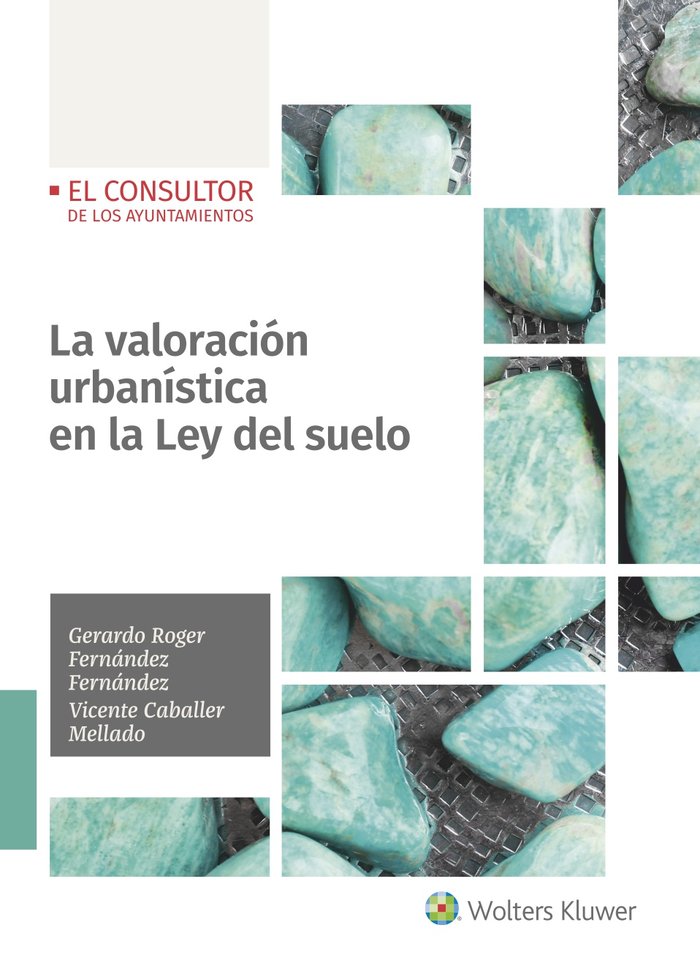 La valoración urbanística en la Ley del suelo, de Fernández Fernández, Gerardo Roger | portada del libro