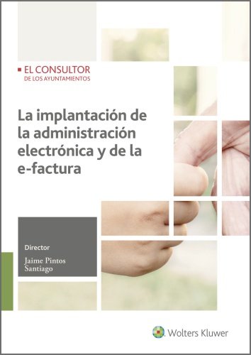 La implantación de la administración electrónica y de la e-factura (2.ª Ed.) | portada del libro