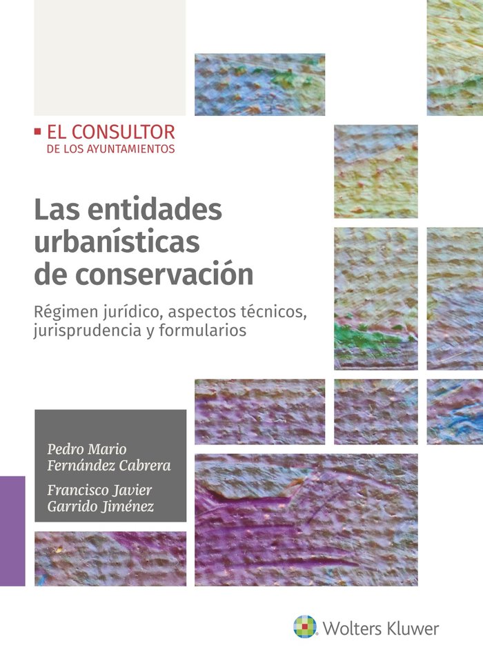 LAS ENTIDADES URBANISTICAS DE CONSERVACION, de FERNANDEZ CABRERA, PEDRO MARIO | portada del libro