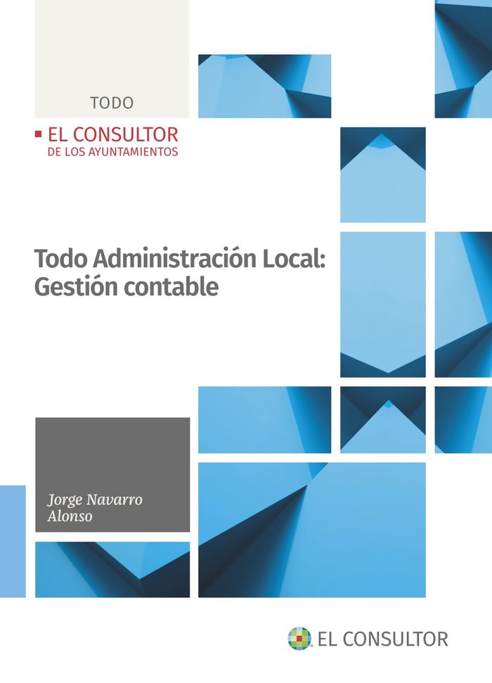 TODO ADMINISTRACION LOCAL: GESTION CONTABLE, de NAVARRO ALONSO, JORGE | portada del libro