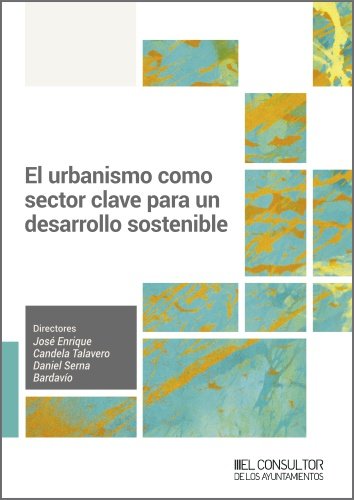 EL URBANISMO COMO SECTOR CLAVE PARA UN DESARROLLO SOSTENIBLE | portada del libro