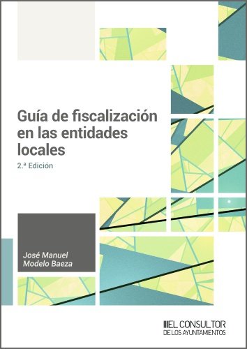 GUIA DE FISCALIZACION EN LAS ENTIDADES LOCALES, de MODELO BAEZA | portada del libro