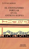 CRISTIANISMO POPULAR EN EL ANTIGUO EGIPTO, EL, de O'CALLAGHAN, JOSE | portada del libro