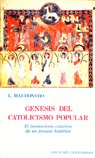 GENESIS DEL CATOLICISMO POPULAR, de MALDONADO, LUIS | portada del libro