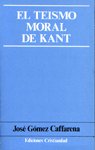 EL TEISMO MORAL DE KANT, de GOMEZ CAFFARENA, JOSE | portada del libro