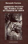 Ambiente politico del pueblo judio en tiempos de Jesus, de Guevara, Hernando | portada del libro