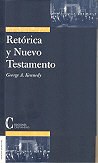 Retórica y Nuevo Testamento, de KENNEDY, GEORGE A. | portada del libro
