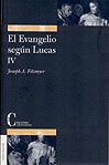 Evangelio según Lucas, El. Tomo IV, de JOSEPH A. FITZMAYER | portada del libro