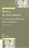 Roma, de otra manera., de OLIVIER CLEMENT | portada del libro