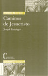 CAMINOS DE JESUCRISTO, de BENEDICTO XVI | portada del libro