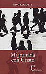 MI JORNADA CON CRISTO, de Divo Barsotti | portada del libro