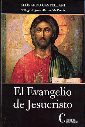El Evangelio de Jesucristo, de CASTELLANI,LEONARDO | portada del libro