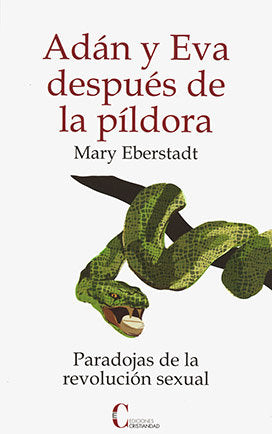 Adan y Eva despues de la pildora, de Ebersdat, Mary | portada del libro