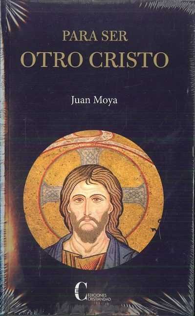 PARA SER OTRO CRISTO, de MOYA | portada del libro
