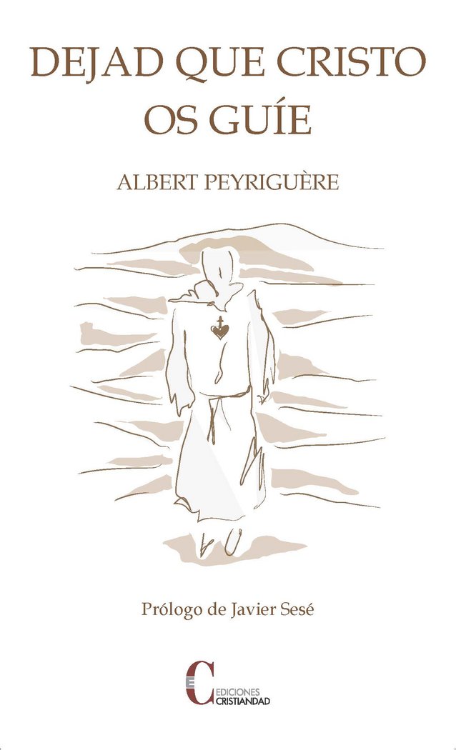 DEJAD QUE CRISTO OS GUIE, de PEYRIGUERE | portada del libro