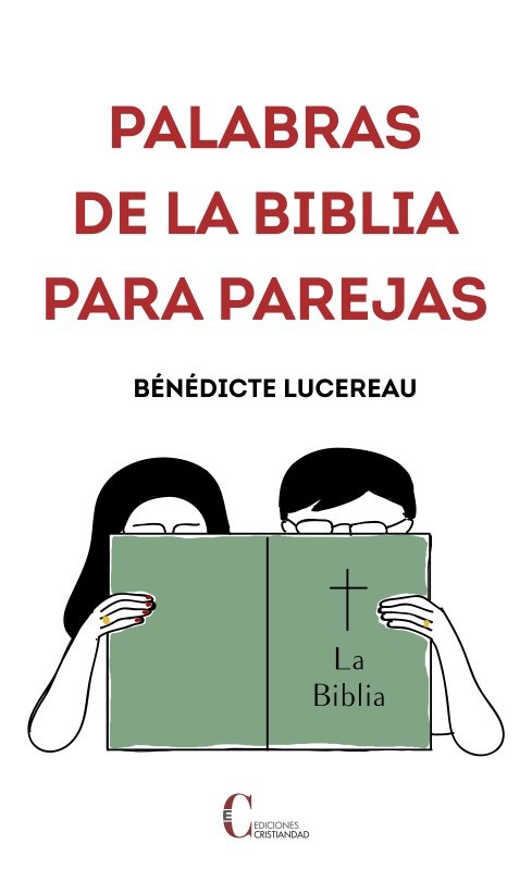 PALABRAS DE LA BIBLIA PARA PAREJAS, de LUCEREAU, BENENDICTE | portada del libro