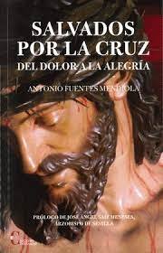 SALVADOR POR LA CRUZ, de ANTONIO FUENTES MEINDIOLA | portada del libro