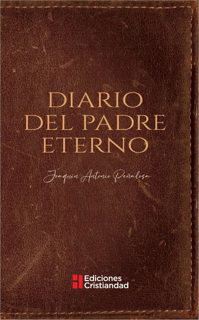 DIARIO DEL PADRE ETERNO, de JOAQUIN ANTONIO PEÑALOSA | portada del libro
