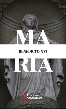 MARIA, de BENEDICTO XVI | portada del libro