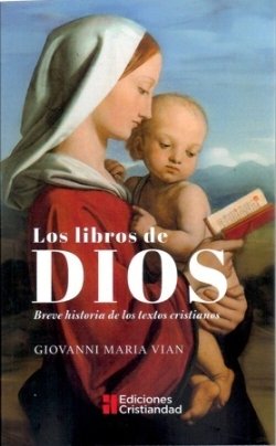 LOS LIBROS DE DIOS, de GIOVANNI MARIA VIAN | portada del libro