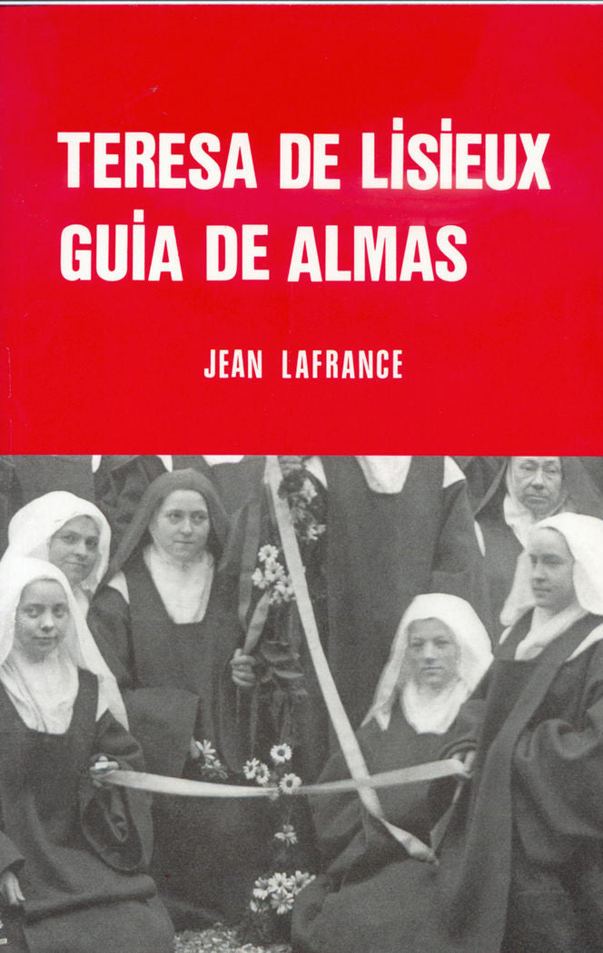 Teresa de Lisieux. Guía de almas, de Lafrance, Jean | portada del libro