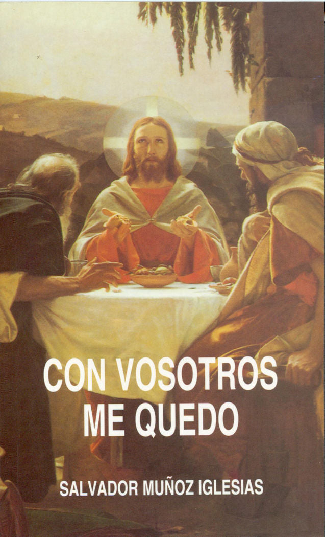 Con vosotros me quedo, de Muñoz Iglesias, Salvador | portada del libro