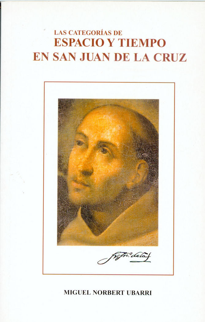 Las categorías de espacio y tiempo en san Juan de la Cruz, de MIGUEL NORBERT UBARRI | portada del libro