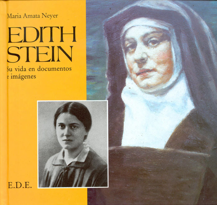 Edith Stein: Su vida en documentos e imágenes, de Neyer | portada del libro