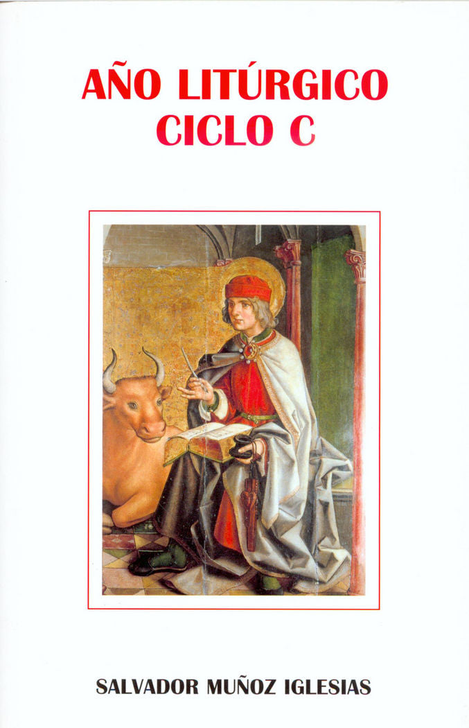 Año litúrgico. Ciclo C, de Muñoz Iglesias | portada del libro