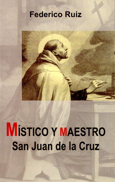 Místico y maestro. San Juan de la Cruz, de Ruiz | portada del libro