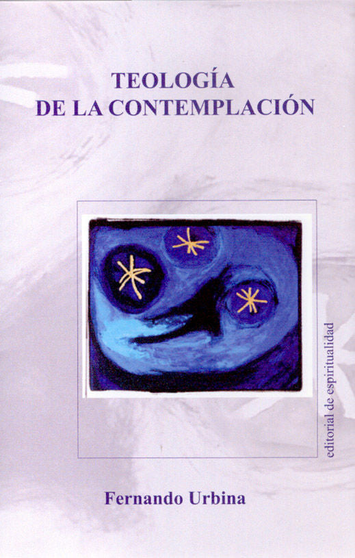 Teología de la contemplación, de Urbina, Fernando | portada del libro