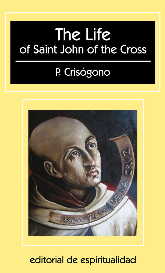 The life of Saint John of the Cross, de P. Crisógono | portada del libro