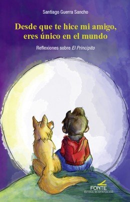 Desde que te hice mi amigo, eres único en el mundo, de Guerra Sancho, Santiago | portada del libro