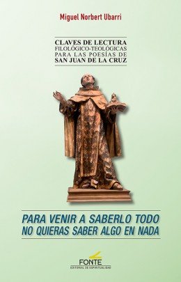 Para venir a saberlo todo no quieras saber algo en nada, de Norbert Ubarri, Miguel | portada del libro