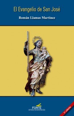 El Evangelio de San José, de Llamas Martínez, Román | portada del libro