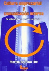 CULTURA EMPRESARIAL Y COMUNICACION INTERNA, de POZO LITE MARISA DEL | portada del libro