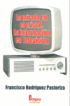 MIRADA EN EL CRISTAL INFORMACION EN TV, de Francisco Rodríguez Pastoriza | portada del libro