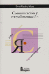 COMUNICACION Y RETROALIMENTACION, de Eva Aladro Vico | portada del libro