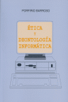 ETICA Y DEONTOLOGIA INFORMATICA 3ªED, de BARROSO | portada del libro