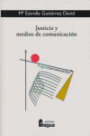 JUSTICIA Y MEDIOS DE COMUNICACION, de GUTIERREZ DAVID | portada del libro