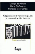 ORGANIZACION Y PSICOLOGIA COMUNICACION INTERNA, de Varios autores | portada del libro