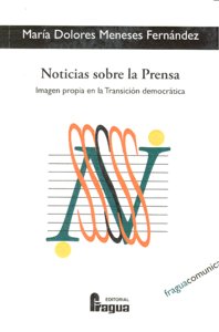 NOTICIAS SOBRE LA PRENSA, de MENESES FERNANDEZ | portada del libro