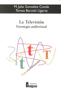 TELEVISION,LA ESTRATEGIA AUDIOVISUAL, de GONZALEZ CONDE | portada del libro