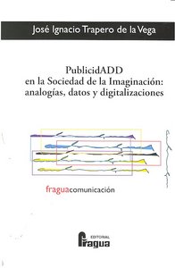 PUBLICIDADD SOCIEDAD DE LA IMAGINACION, de TRAPERO DE LA VEGA | portada del libro