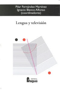 LENGUA Y TELEVISION, de FERNANDEZ MARTINEZ | portada del libro