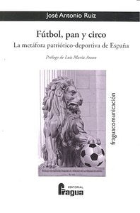 Fútbol, pan y circo, de RUIZ LOPEZ | portada del libro