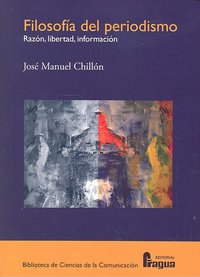 FILOSOFIA DEL PERIODISMO, de CHILLON | portada del libro
